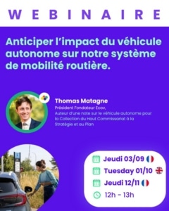Affiche du webinaire Ecov "Anticiper l'impact du véhicule autonome sur notre système de mobilité routière", avec Thomas Matagne, président fondateur d'Ecov — les 3 septembre, 1er octobre et 12 novembre, de 12h à 13h